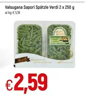 Famila Valsugana sapori spatzle verdi offerta