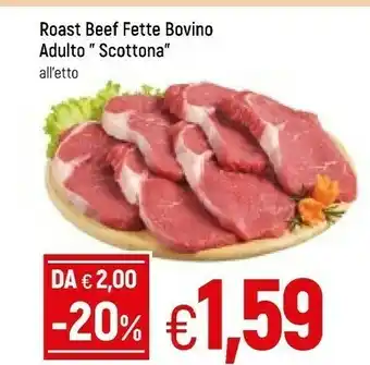 Famila Roast beef fette bovino adulto offerta