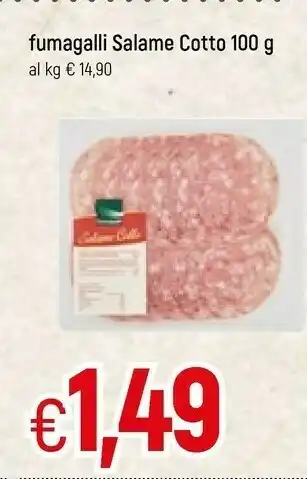 Famila Fumagalli salame cotto 100 g offerta