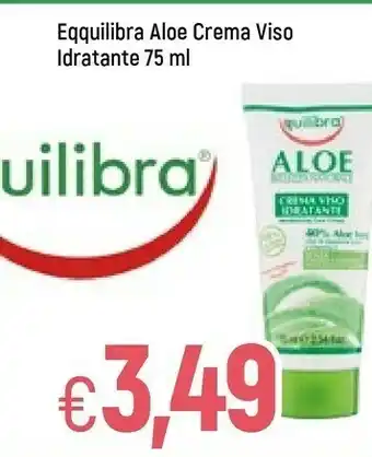 Galassia Equilibra aloe crema viso idratante offerta