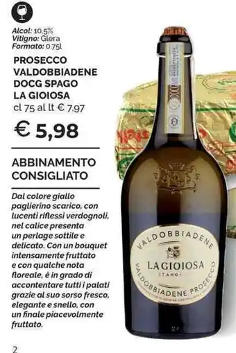 PROSECCO VALDOBBIADENE DOCG SPAGO LA GIOIOSA cl 75