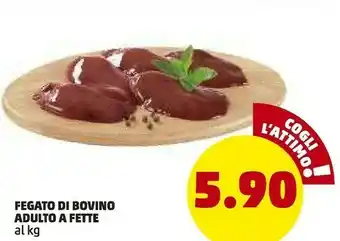 PENNY Fegato di bovino adulto a fette offerta