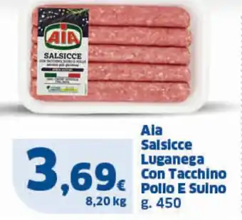 Sigma AIA Salsicce Luganega Con Tacchino Pollo E Suino G.450 offerta