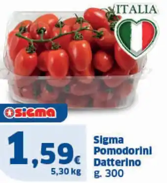 Sigma Sigma Pomodorini Datterino G.300 offerta