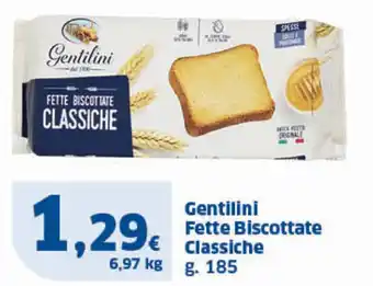 Sigma Gentilini Fette Biscottate Classiche g. 185 offerta
