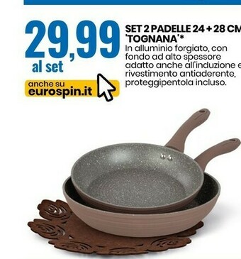 Eurospin Tognana set 2 padelle offerta