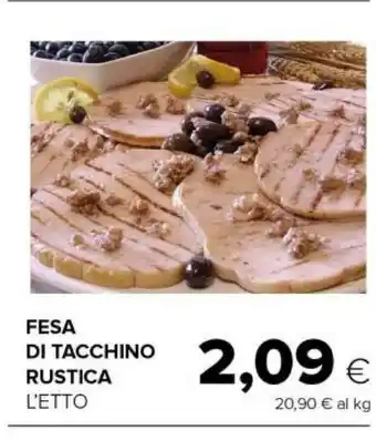 Tigre Fesa di tacchino rustica offerta