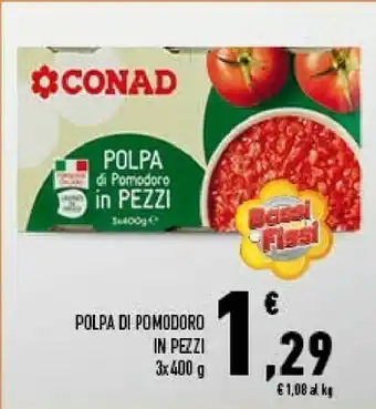 Conad City Polpa di pomodoro in pezzi offerta