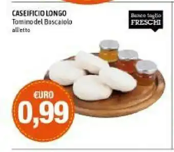 Caseificio longo - tomino del boscaiolo