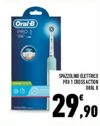 Conad City Oral b spazzolino elettrico pro 1 cross action offerta