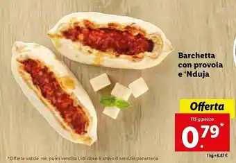 Lidl Barchetta con provola e'nduja offerta