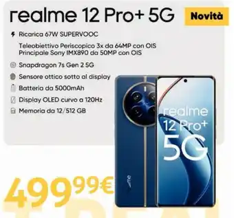 Elettrosintesi Realme 12 Pro+ 5G offerta