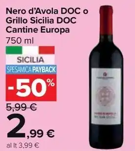 Carrefour Market Nero d'Avola DOC o Grillo Sicilia DOC Cantine Europa offerta