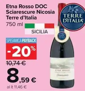 Carrefour Market Etna Rosso DOC Sciarescure Nicosia Terre d'Italia offerta