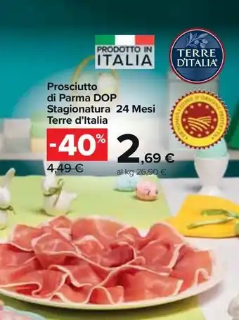 Carrefour Market Prosciutto di Parma DOP Stagionatura 24 Mesi Terre d'Italia offerta