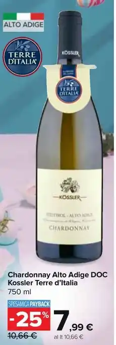 Carrefour Market Chardonnay Alto Adige DOC Kossler Terre d'Italia offerta