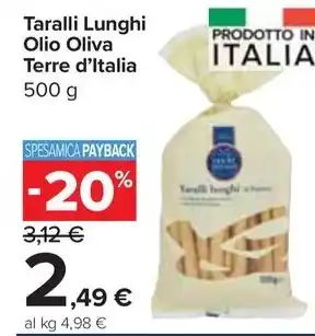 Carrefour Market Taralli Lunghi Olio Oliva Terre d'Italia 500 g offerta