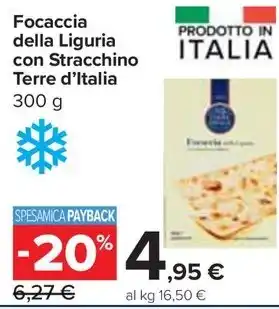 Carrefour Market Focaccia della Liguria con Stracchino Terre d'Italia offerta