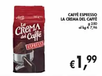 èccoMI CAFFÈ ESPRESSO LA CREMA DEL CAFFÈ g 250 offerta