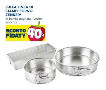 Esselunga SULLA LINEA DI STAMPI FORNO ZENKER offerta