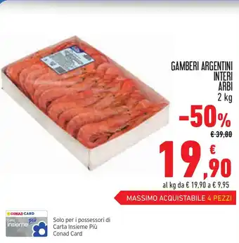 Conad GAMBERI ARGENTINI INTERI ARBI 2 kg offerta