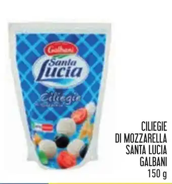 Conad CILIEGIE DI MOZZARELLA SANTA LUCIA GALBANI 150 g offerta