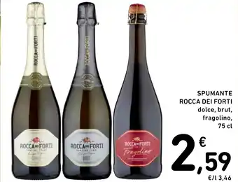 Spazio Conad SPUMANTE ROCCA DEI FORTI dolce, brut, fragolino, 75 cl offerta