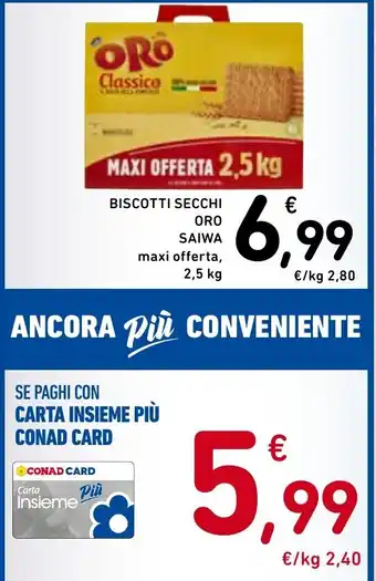 Spazio Conad BISCOTTI SECCHI ORO SAIWA maxi offerta, 2,5 kg offerta