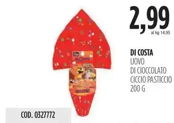 Carico Cash & Carry DI COSTA UOVO DI CIOCCOLATO CICCIO PASTICCIO 200 G offerta