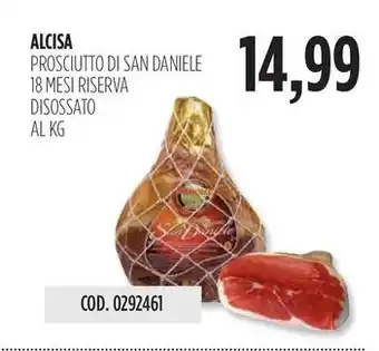 Carico Cash & Carry ALCISA PROSCIUTTO DI SAN DANIELE 18 MESI RISERVA DISOSSATO offerta