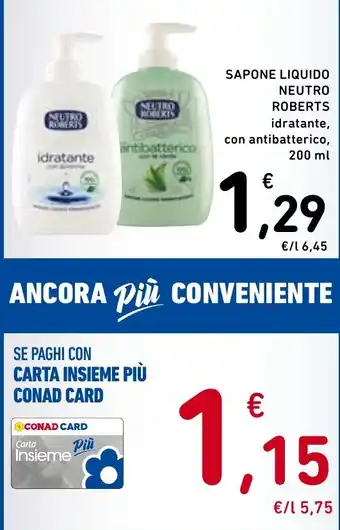 Spazio Conad SAPONE LIQUIDO NEUTRO ROBERTS idratante, con antibatterico, 200 ml offerta