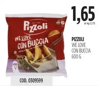 Carico Cash & Carry PIZZOLI WE LOVE CON BUCCIA 600 G offerta