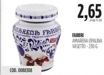 Carico Cash & Carry FABBRI AMARENA OPALINA VASETTO - 230 G offerta