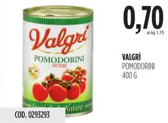 Carico Cash & Carry VALGRÌ POMODORINI 400 G offerta