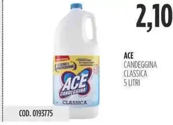 Carico Cash & Carry ACE CANDEGGINA CLASSICA 5 LITRI offerta