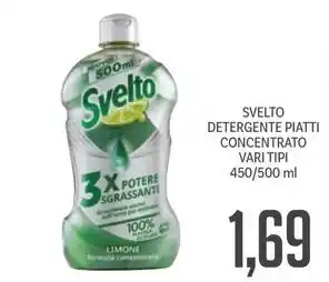 Supermercati Piccolo SVELTO DETERGENTE PIATTI CONCENTRATO VARI TIPI 450/500 ml offerta