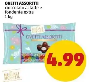 PENNY OVETTI ASSORTITI cioccolato al latte e fondente extra 1 kg offerta