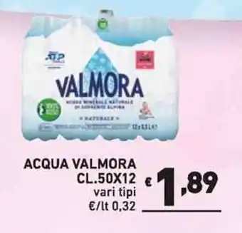 Ok Market ACQUA VALMORA CL.50X12 vari tipi offerta