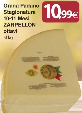 Docks Cash&Carry Grana Padano Stagionatura 10-11 Mesi ZARPELLON ottavi offerta