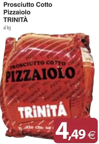Docks Cash&Carry Prosciutto Cotto Pizzaiolo TRINITÀ offerta