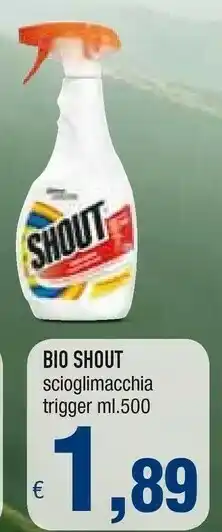 Famila Bio shout scioglimacchia trigger offerta