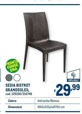 Metro Sedia bistrot grandsoleil offerta