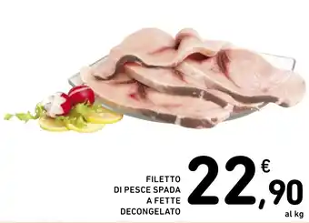 Spazio Conad FILETTO DI PESCE SPADA A FETTE DECONGELATO offerta