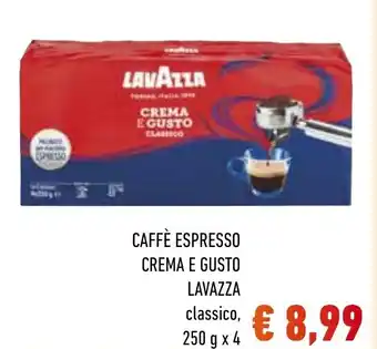 Spazio Conad CAFFÈ ESPRESSO CREMA E GUSTO LAVAZZA classico, 250 g x 4 offerta