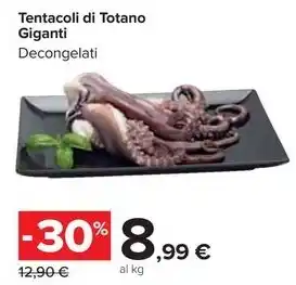 Carrefour Market Tentacoli di Totano Giganti Decongelati offerta