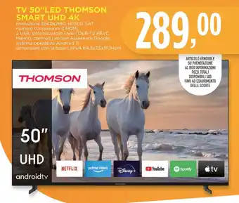 Conad TV 50"LED THOMSON SMART UHD 4K offerta