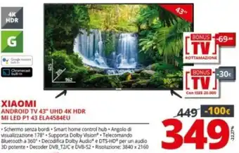 Comet XIAOMI Android TV 43" UHD 4K HDR MI LED P1 43 ELA4584EU offerta