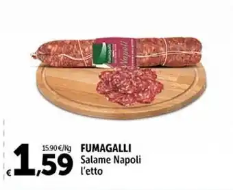 Carrefour Market FUMAGALLI Salame Napoli l'etto offerta
