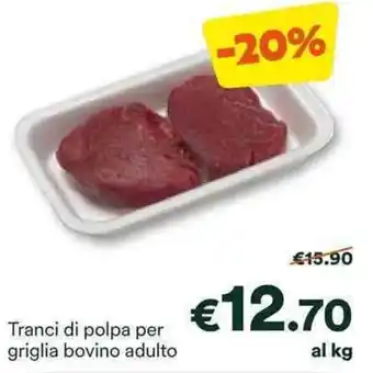 Unes Tranci di polpa per griglia bovino adulto offerta