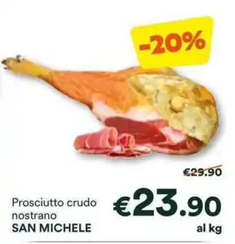 Unes Prosciutto crudo nostrano SAN MICHELE offerta